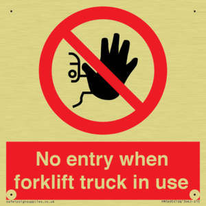 No entry when forklift truck in use Prohibition Sign